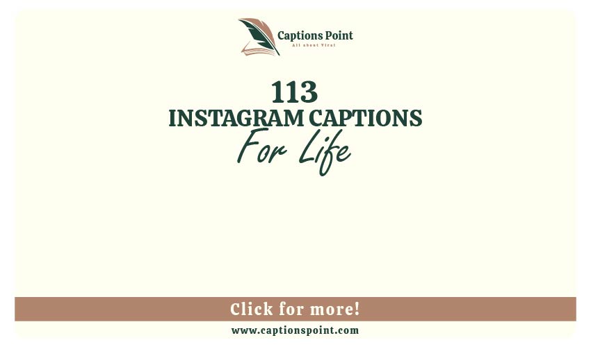 Life Captions For Instagram