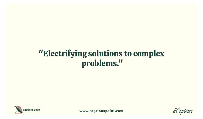 Best Captions for Electrical Engineer