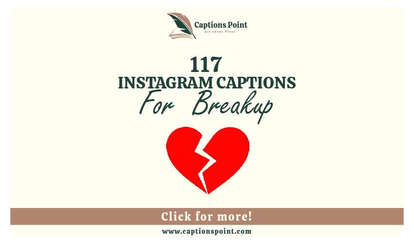 Breakup Caption for instagram