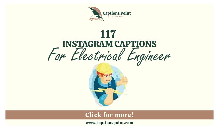 Captions for Electrical Engineer