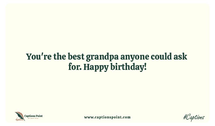 Captions for grandfather birthday