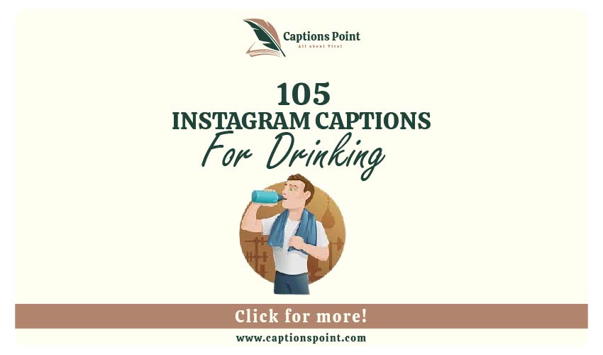 Drinking Captions For Instagram