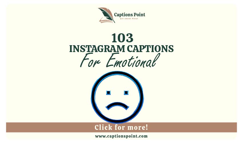 Emotional Captions For Instagram