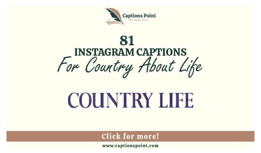 Famous Country About Life For Instagram