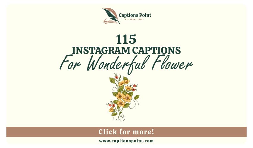 Flower Captions For Instagram