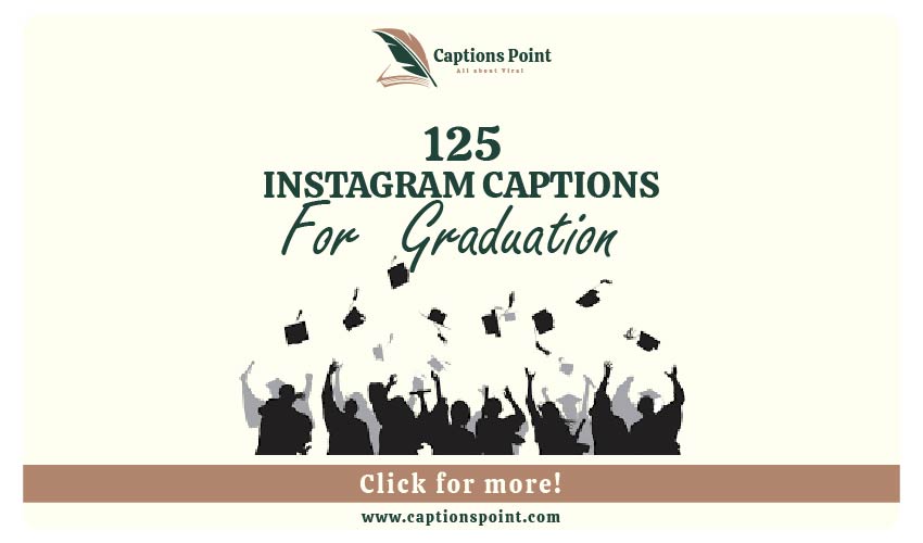 Graduation Caption For Instagram