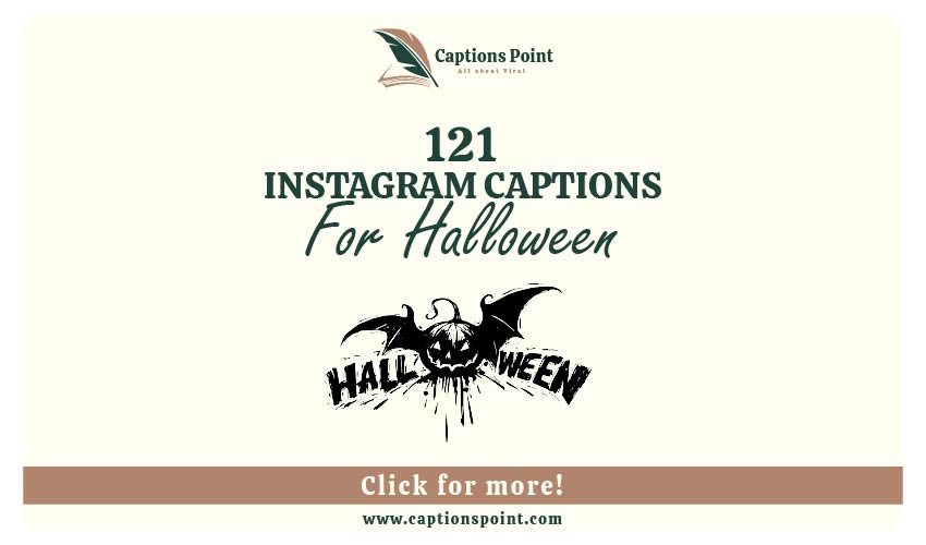 Halloween Captions for Instagram