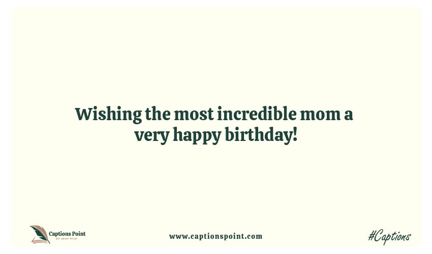 Happy birthday mom captions for instagram