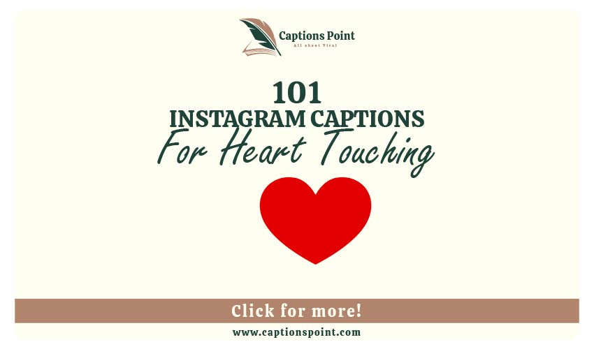 Heart Touching Captions For Instagram
