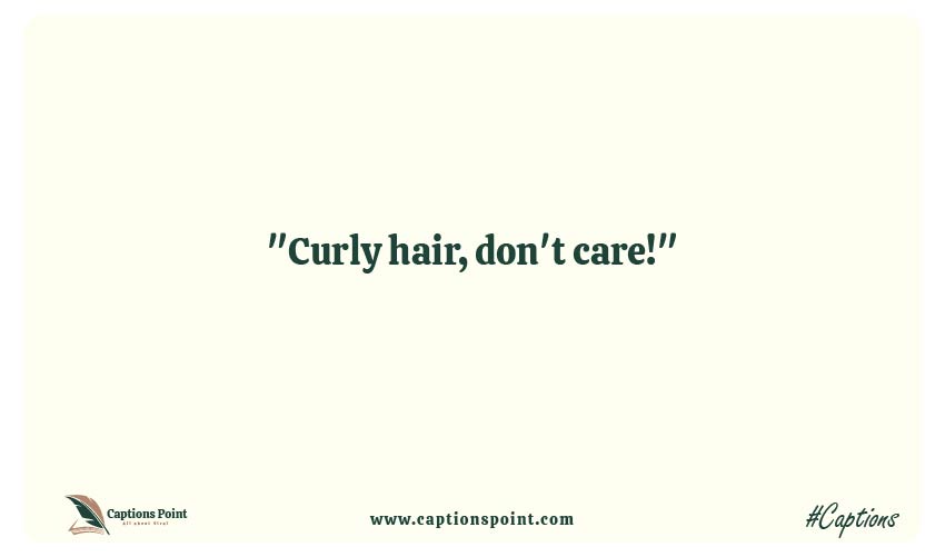 Instagram caption for curly hair