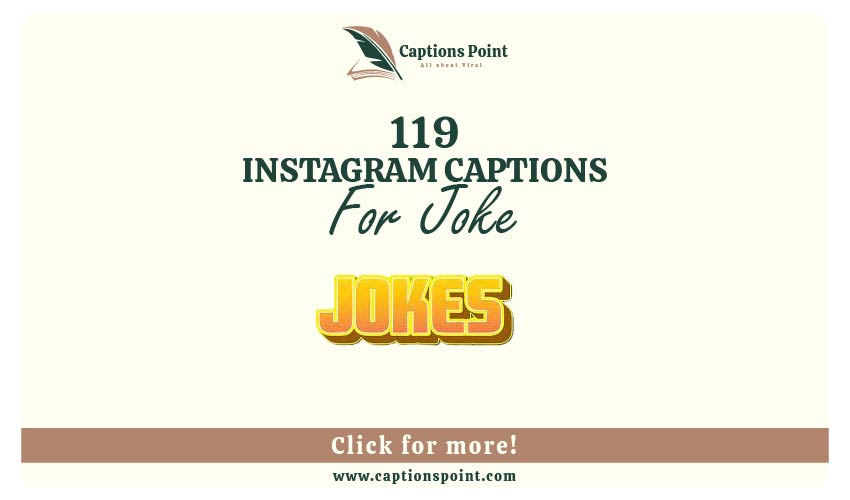 Joke Captions For Instagram