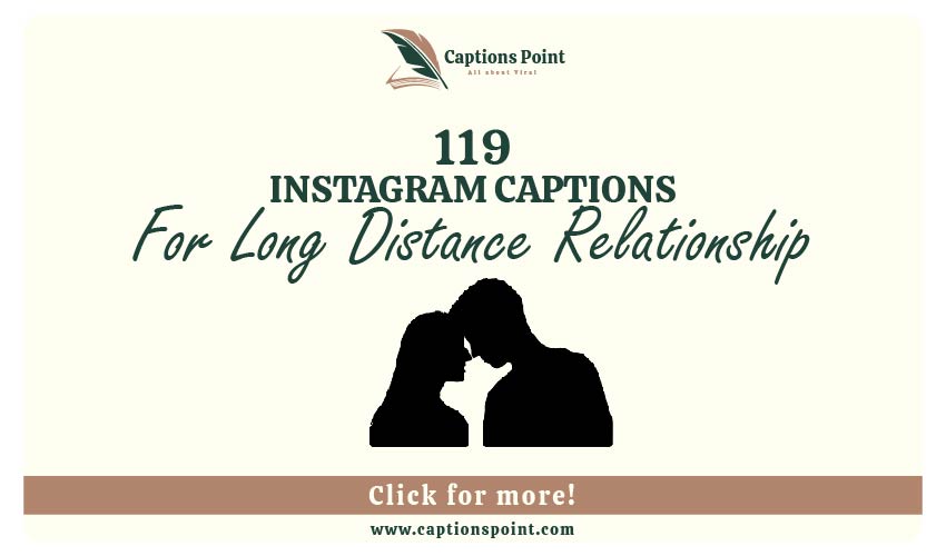 Long Distance Instagram Captions