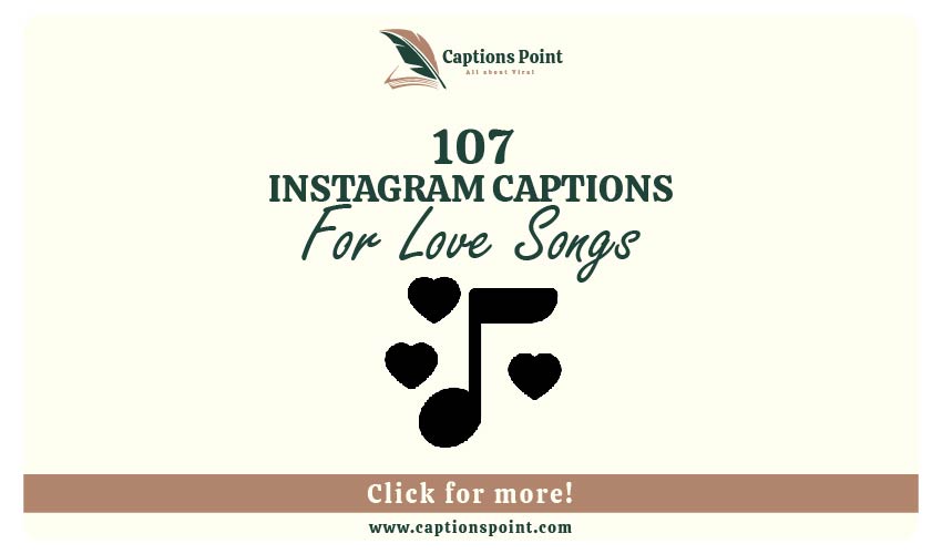 Love Songs Captions for Instagram