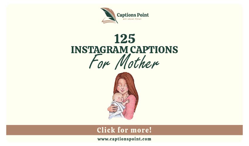 Mother Caption For Instagram