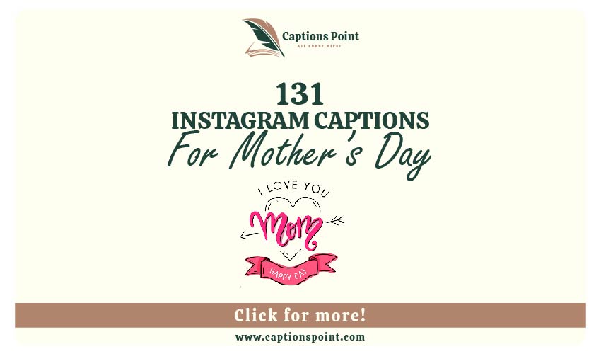 Mother’s Day Captions for Instagram