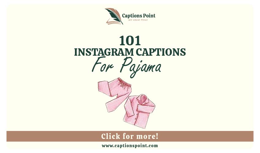 Pajama Captions For Instagram