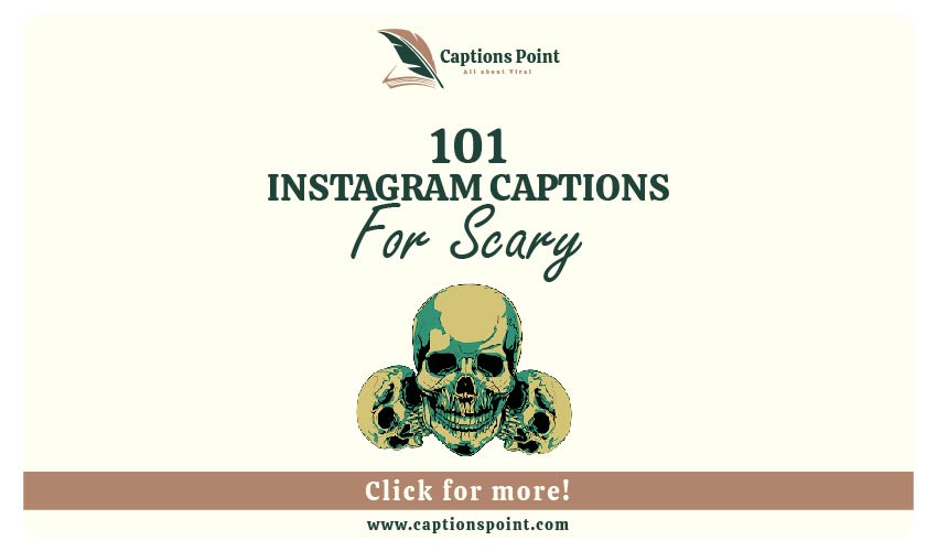 Scary Captions For Instagram