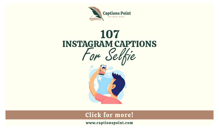Selfie Captions For Instagram