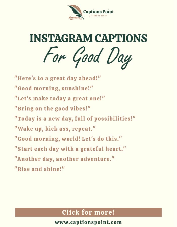 Short Good Day Caption For Instagram