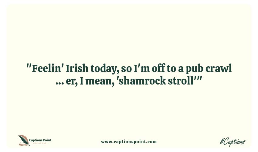 Short Irish Puns Captions For Instagram