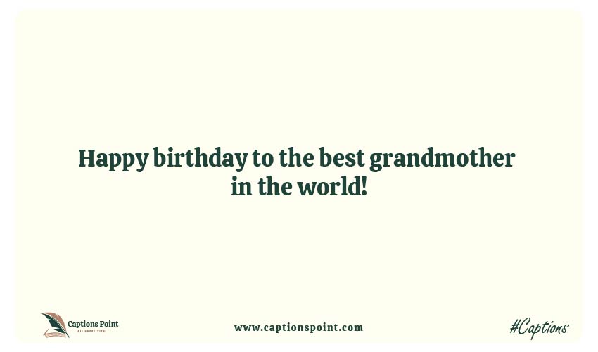Short caption for grandma birthday
