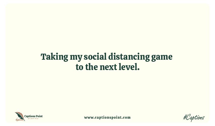 Social Distancing Instagram captions