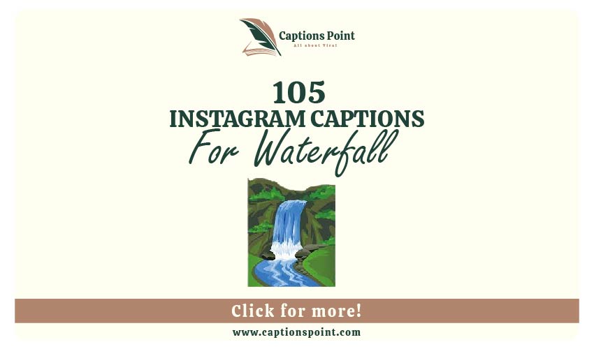 Waterfall Captions For Instagram