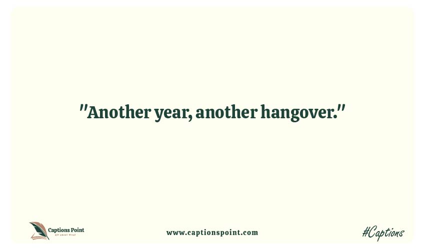 catchy captions for national hangover day