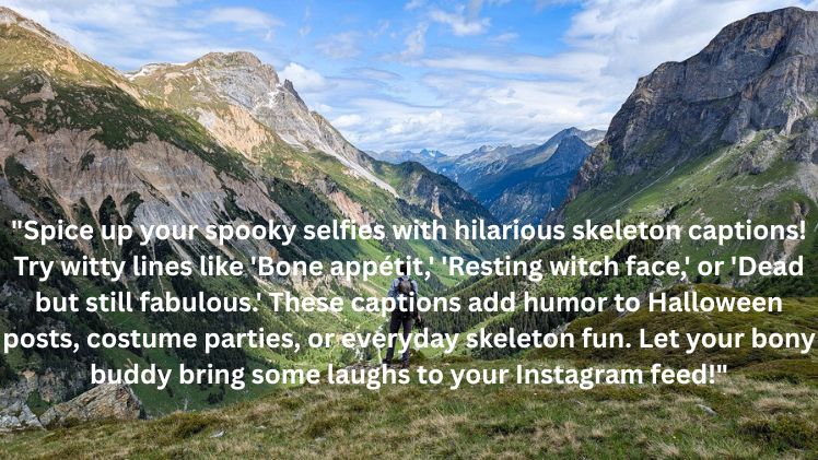 Skeleton Captions For Instagram
